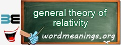 WordMeaning blackboard for general theory of relativity